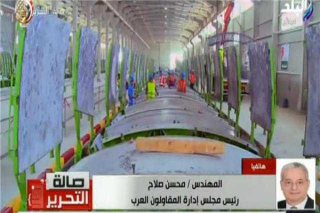 المقاولون العرب: «المهندسون كانوا بيأجلوا إجازاتهم لإنجاز أنفاق بورسعيد» (فيديو)