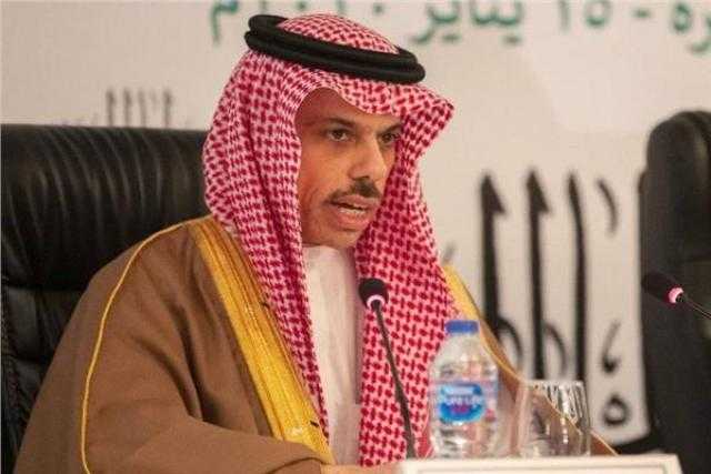 وزير الخارجية السعودي: إجماع عربي ودولي على ضرورة خروج القوات الأجنبية من ليبيا