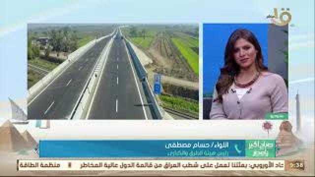 الطرق والكباري: هدفنا الوصول إلى 60 محورا على نهر النيل