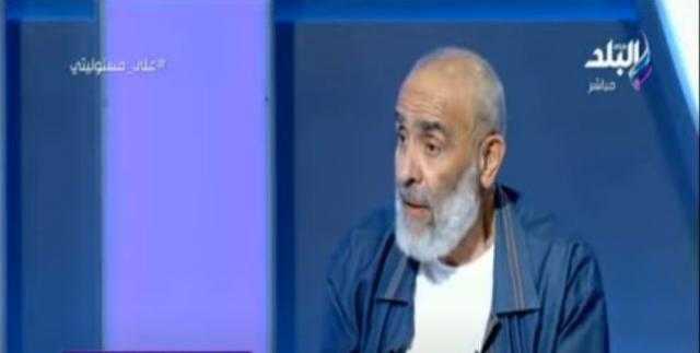 أشرف السعد: دماغي اتمسحت على يد الجماعات الإسلامية والإخوان الإرهابيين.. فيديو