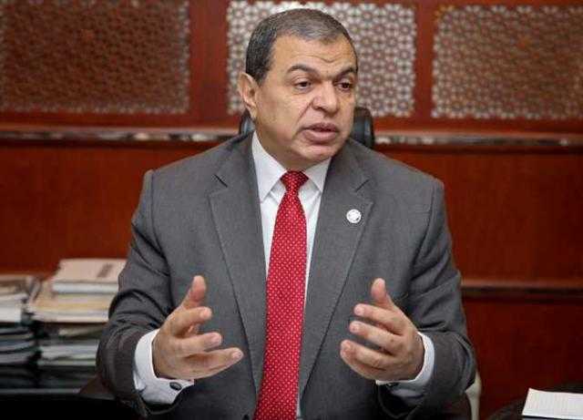 وزير القوى العاملة: نحرص على الشفافية فى التعامل مع كافة الجهات