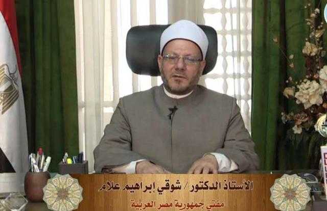 المفتى: شريعة الإسلام تشهد للأمة كلها بالخيرية