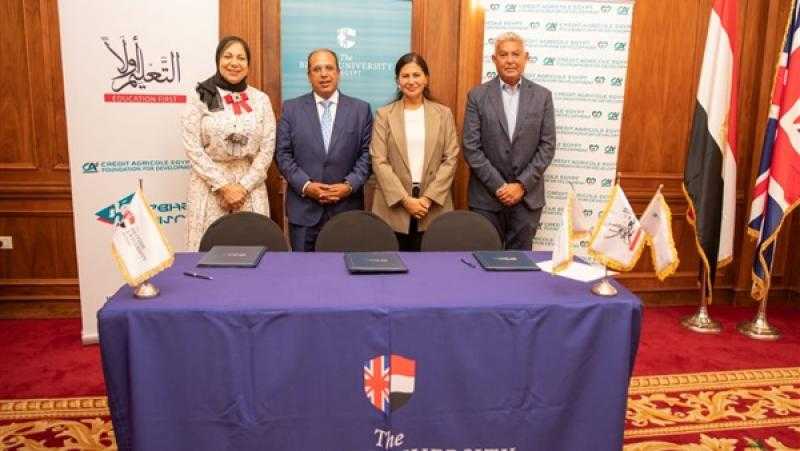 مؤسسة كريدي أجريكول- مصر للتنمية ومؤسسة التعليم أولا توقعان بروتوكول تعاون مع الجامعة البريطانية في مصر