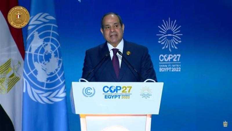 الرئيس السيسي أمام قمة المناخ: نرحب بكل وفود العالم في مصر