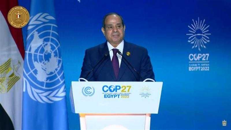 الرئيس السيسي: يتعين على الدول المتقدمة تنفيذ تعهداتها لمواجهة التغيرات المناخية