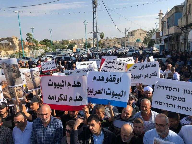 مظاهرة ضد هدم منازل الفلسطينيين بالمدن والقرى العربية في إسرائيل
