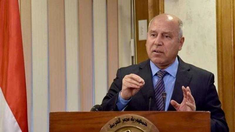 وزير النقل: 5 مليارات دولار عوائد متوقعة من تطوير مينائي السخنة والدخيلة