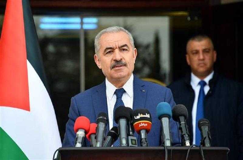 رئيس وزراء فلسطين: أزمات إسرائيل الداخلية تنعكس دومًا بمزيد من الانتهاكات على الشعب الفلسطيني