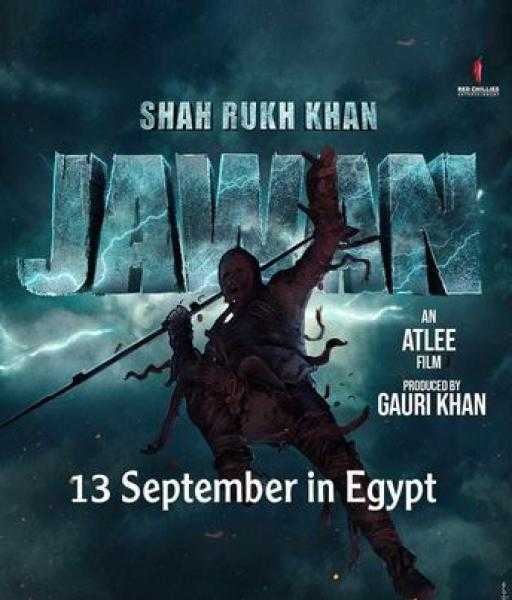 طرح الفيلم الهندي Jawan بدور العرض السينمائي بمصر 13 سبتمبر