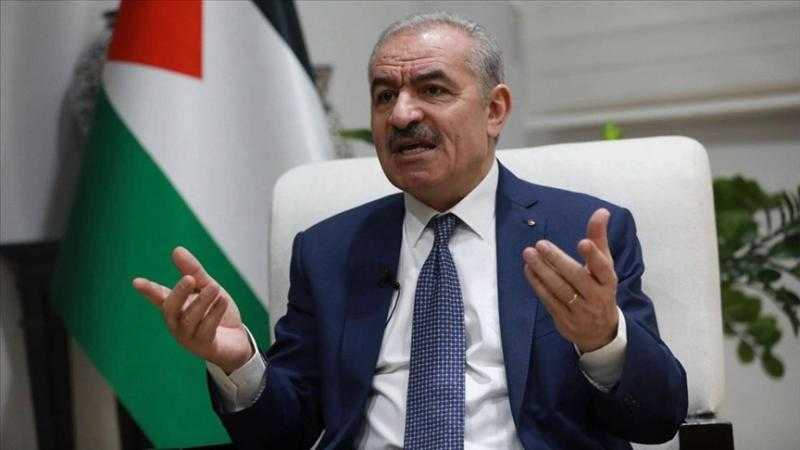 رئيس الوزراء الفلسطيني: المنطقة اليوم على حافة حرب إقليمية وهذا لا نريده