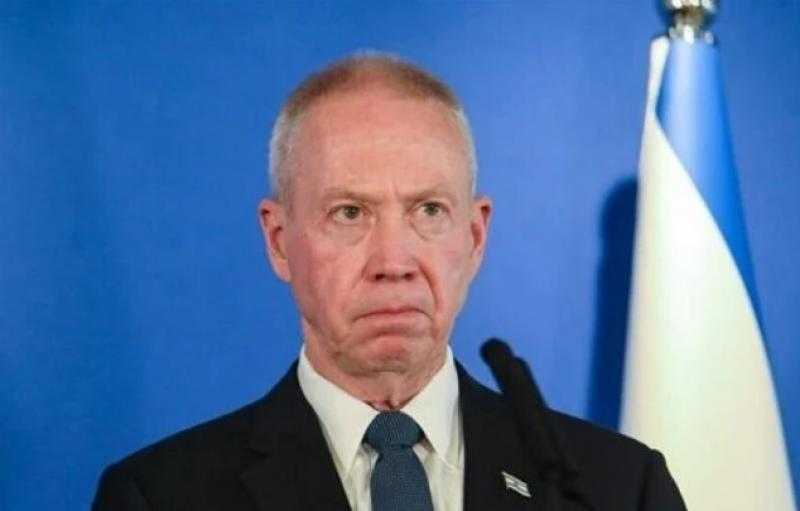 يوآف جالانت: اكتمال الاستعدادات للرد على أي سيناريو قد يحدث في مواجهة إيران