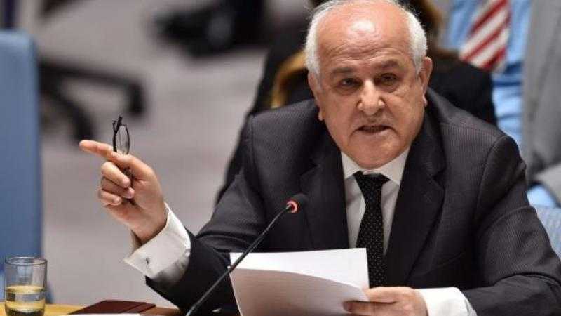 مندوب فلسطين لدى الأمم المتحدة يبعث رسائل لمسؤولين أمميين حول التصعيد الإسرائيلي على رفح