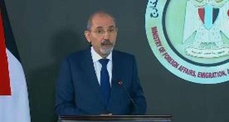 وزير خارجية الأردن: لا يمكن أن يترك مصير قطاع غزة لهذه الحكومة الإسرائيلية فى انتهاك صارخ لحقوق الفلسطينيين