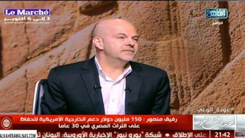 دبلوماسي أمريكي: الثقافة المصرية ”سحر” للعالم.. دعمناها بـ150 مليون دولار للحفاظ على حضارتها
