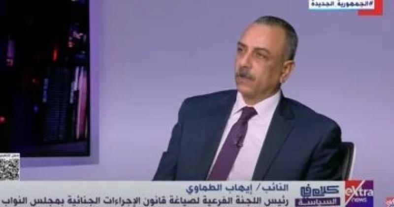إيهاب الطماوى: مذكرة الصحفيين بشأن ”الإجراءات الجنائية” لها كل الاحترام