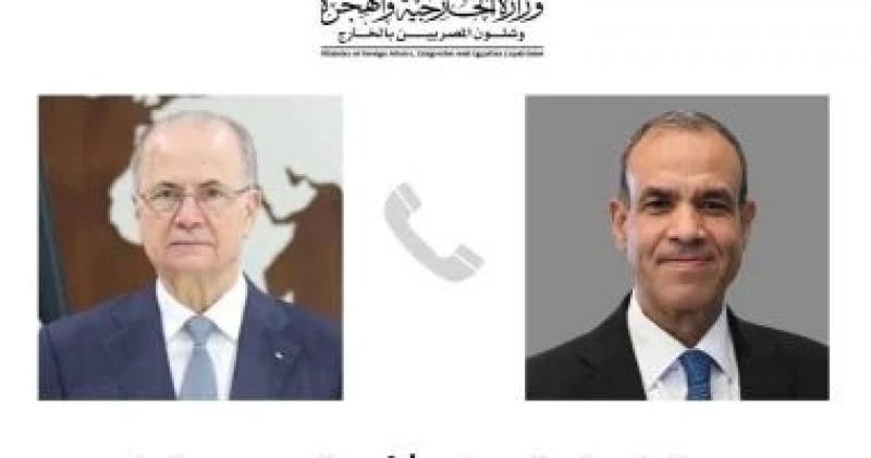 وزير الخارجية يبحث مع رئيس وزراء فلسطين الانتهاكات والتجاوزات الإسرائيلية