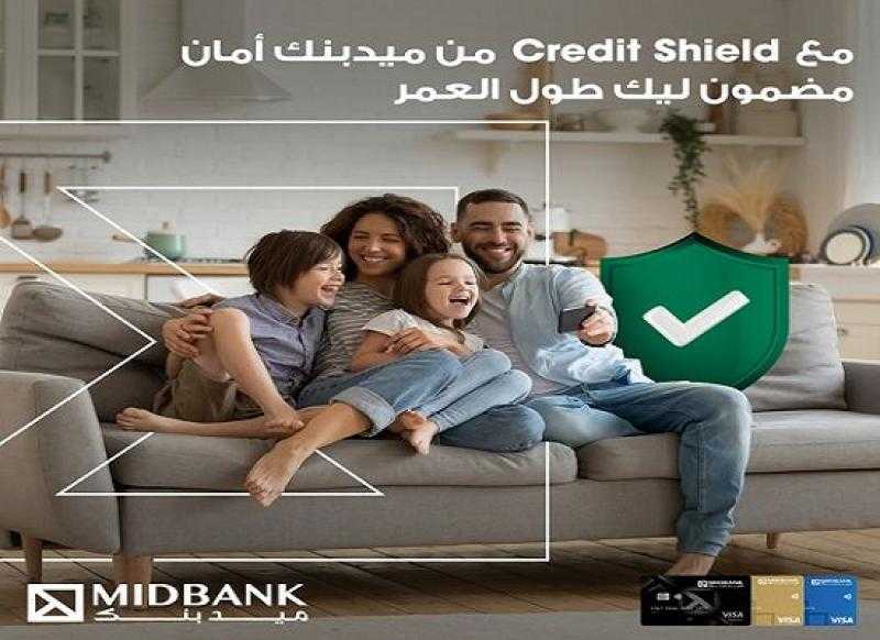 تفاصيل ومزايا برنامج الحماية التأمينية Credit Shield على بطاقات ميدبنك الائتمانية