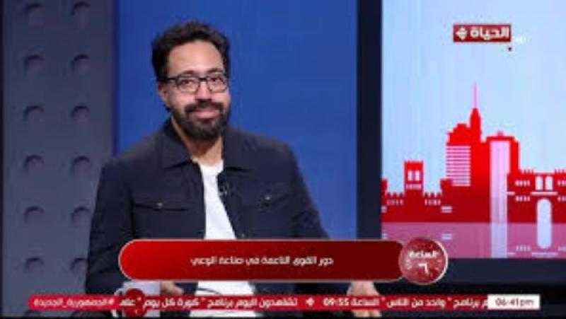 شاعر: الوعي أهم معركة نخوضها.. والقوى الناعمة مسئولة عن تشكيله