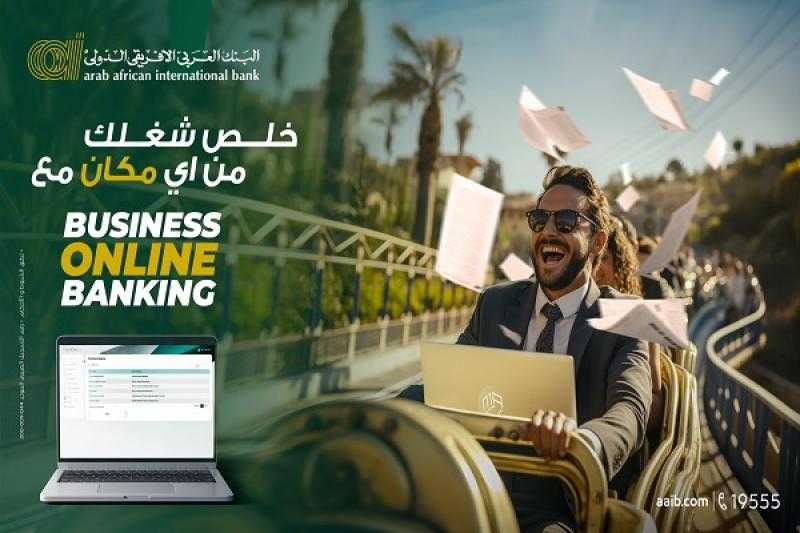 البنك العربى الافريقى الدولى يطلق خدمة Business Online Banking للشركات
