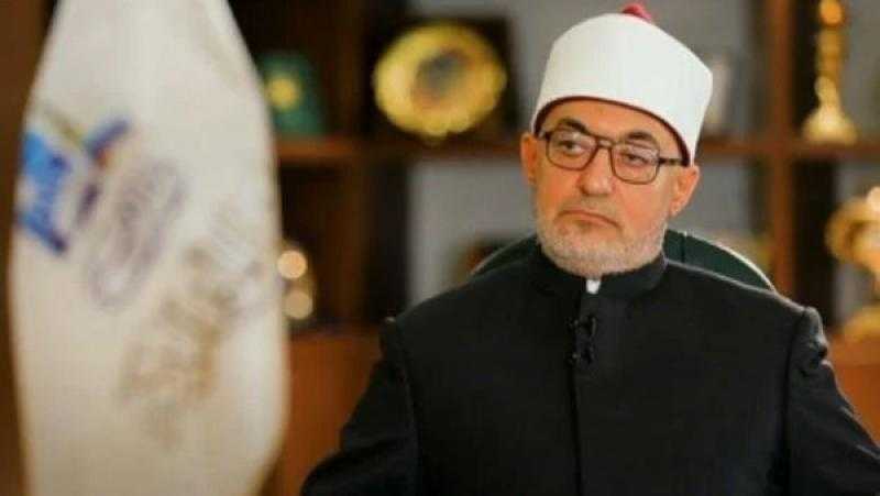 هل الزهد يعني التخلي عن المال.. مفتي الجمهورية يوضح الحقيقة