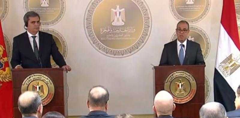 وزير الخارجية: تدشين خط طيران مباشر وخط ملاحي منتظم بين مصر والجبل الأسود