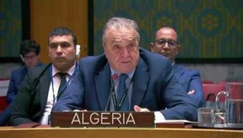 مندوب الجزائر بمجلس الأمن: الأجيال القادمة ستلعن يومًا القانون الدولي.. ولن نتخلى عن فلسطين