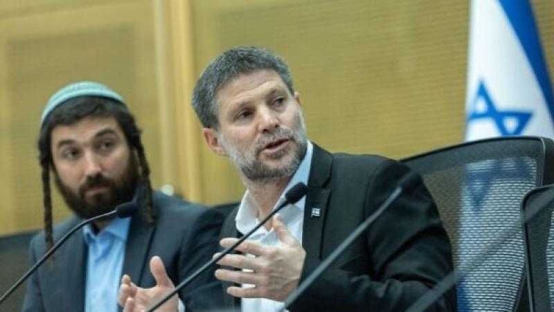 سموتريتش: ما نفعله حاليا هو محو الدولة الفلسطينية عمليا