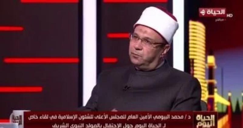 أمين المجلس الأعلى للشئون الاسلامية: الرسالة المحمدية تتجاوز الأديان لتركز على الإنسان ذاته