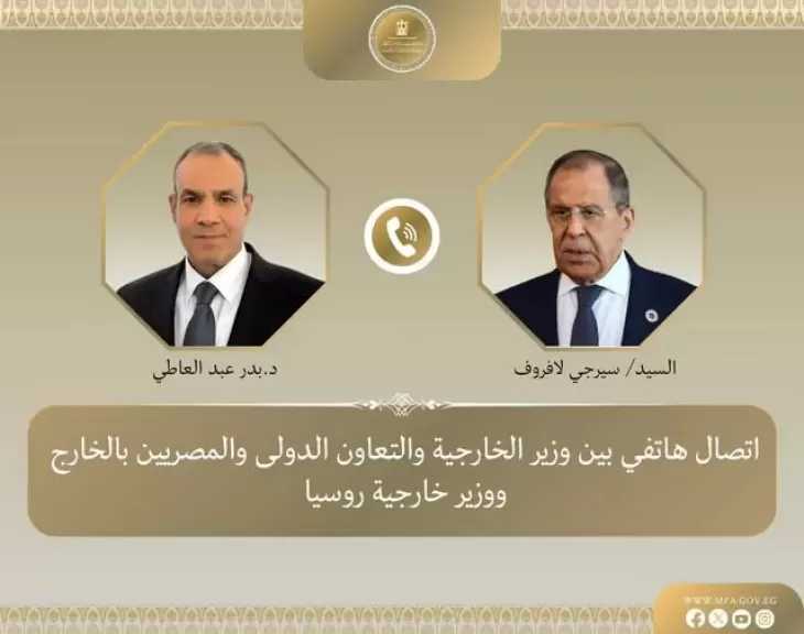 وزير الخارجية ونظيره الروسي يتشاوران هاتفيًا حول جهود خفض التصعيد بالمنطقة