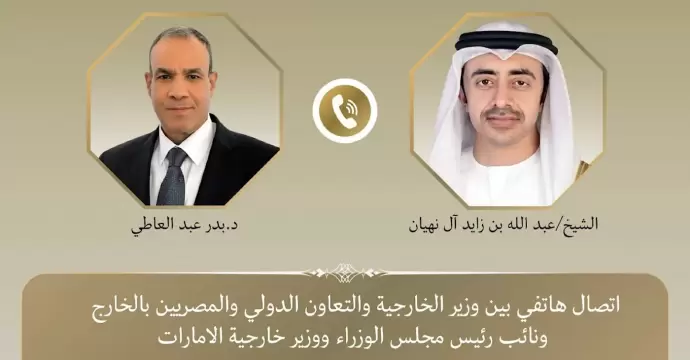 وزير الخارجية يبحث مع نظيره الإماراتي جهود خفض التصعيد ويدين استهداف محطة براكة
